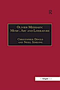 Olivier Messiaen: Music, Art and Literature