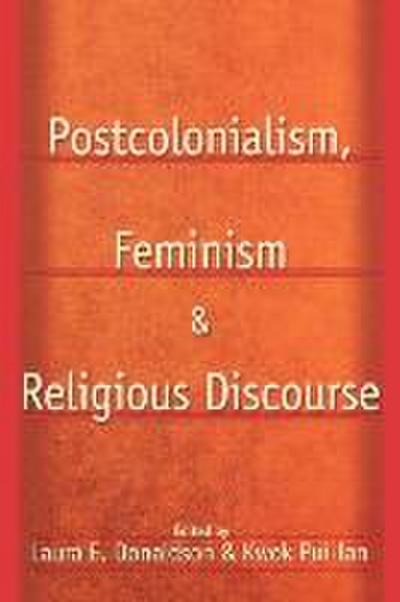 Postcolonialism, Feminism and Religious Discourse