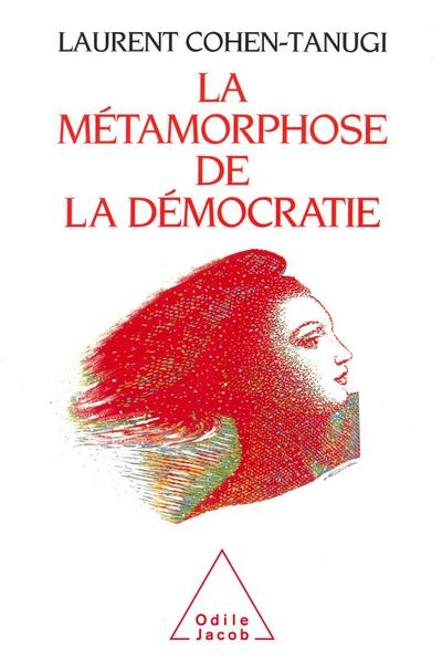 La Metamorphose de la democratie