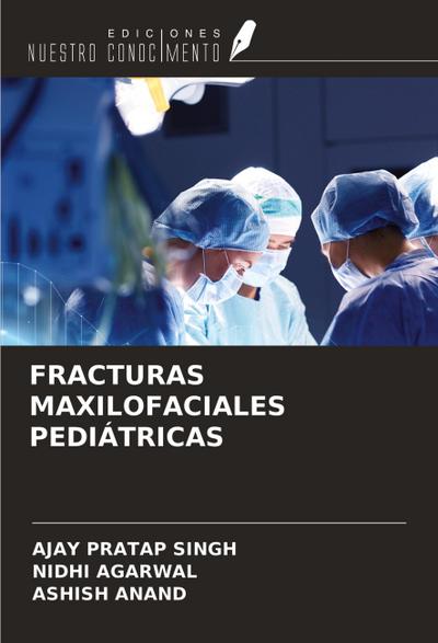 FRACTURAS MAXILOFACIALES PEDIÁTRICAS