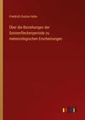 Über die Beziehungen der Sonnenfleckenperiode zu m