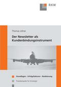 Der Newsletter als Kundenbindungsinstrument.