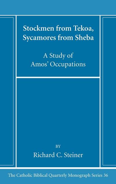 Stockmen from Tekoa, Sycamores from Sheba