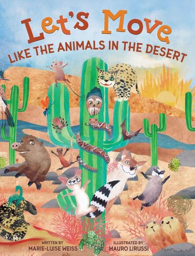 Let’s Move Like The Animals In The Desert