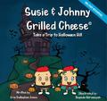 Susie & Johnny Grilled Cheese Take a Trip to Halloween Hill