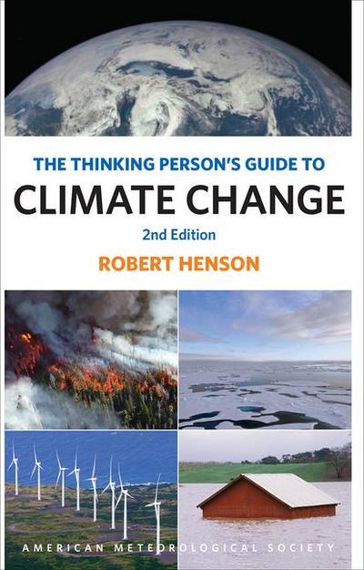 The Thinking Person’s Guide to Climate Change