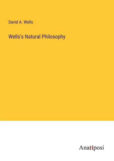 Wells’s Natural Philosophy