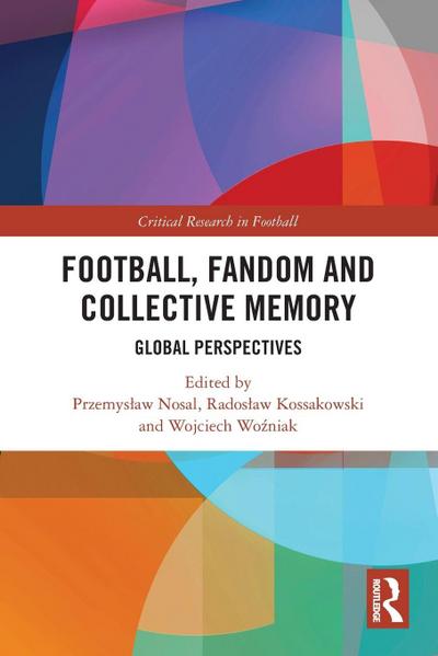 Football, Fandom and Collective Memory