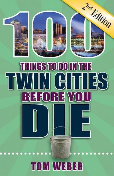 100 THINGS TO DO IN THE TWIN C