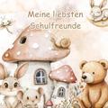 Meine liebsten Schulfreunde - Auf Wald und Wiese