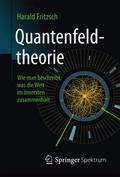 Quantenfeldtheorie Wie man beschreibt, was die Wel