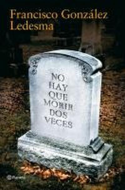 No hay que morir dos veces