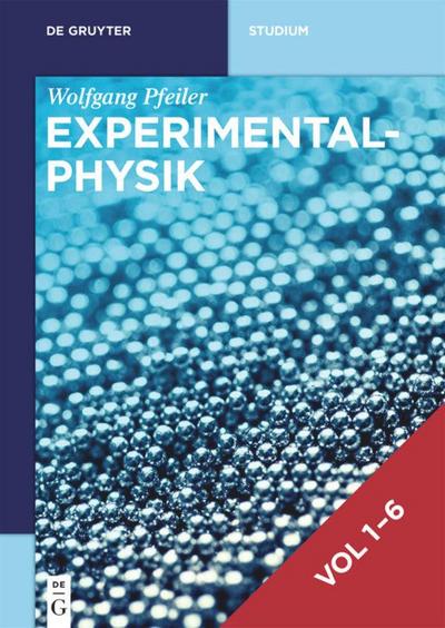 Wolfgang Pfeiler: Experimentalphysik Set Experimentalphysik, 6 Teile