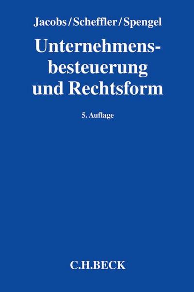 Unternehmensbesteuerung und Rechtsform