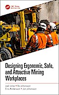 Designing Ergonomic, Safe, and Attractive Mining Workplaces