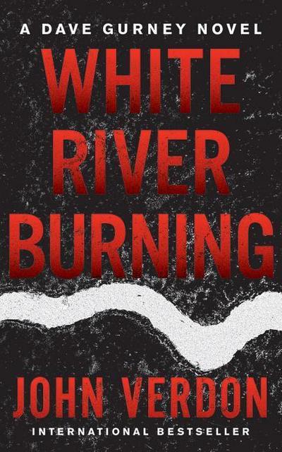 WHITE RIVER BURNING        12D