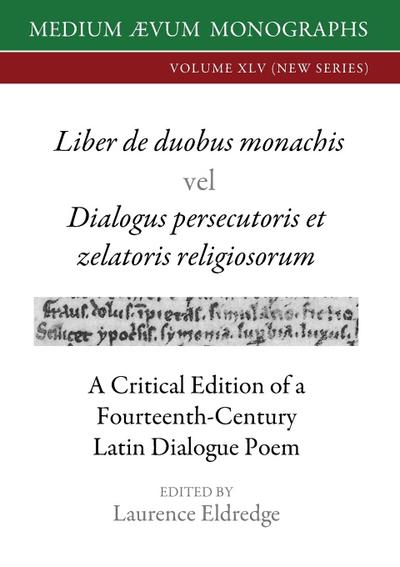 Liber de duobus monachis  Dialogus persecutoris et zelatoris religiosorum