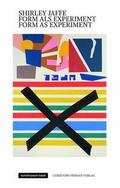 Shirley Jaffe - Form als Experiment/Form as Experi