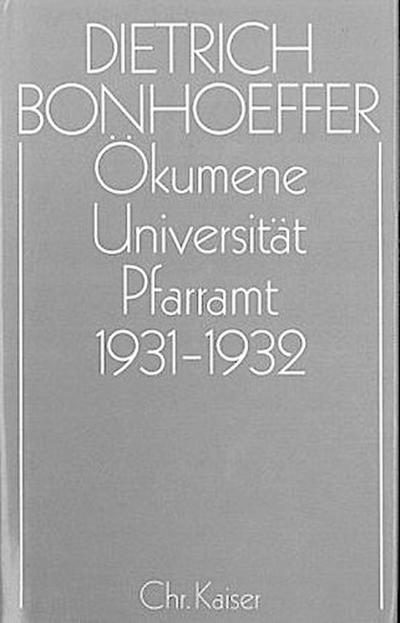 Ökumene,  Universität ,  Pfarramt  1931-1932