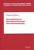 Die Fortgeltung von Betriebsvereinbarungen beim Betriebsübergang