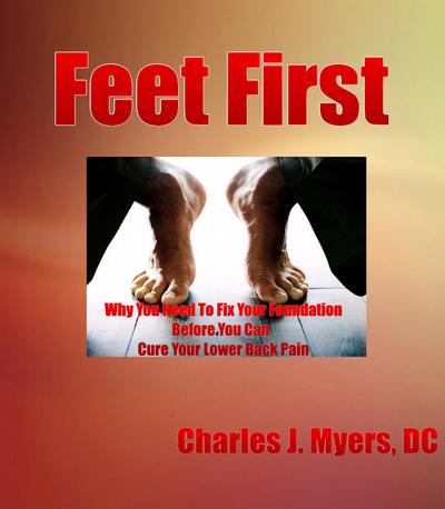 Feet First (Lower Back Pain Self-Help, #1)