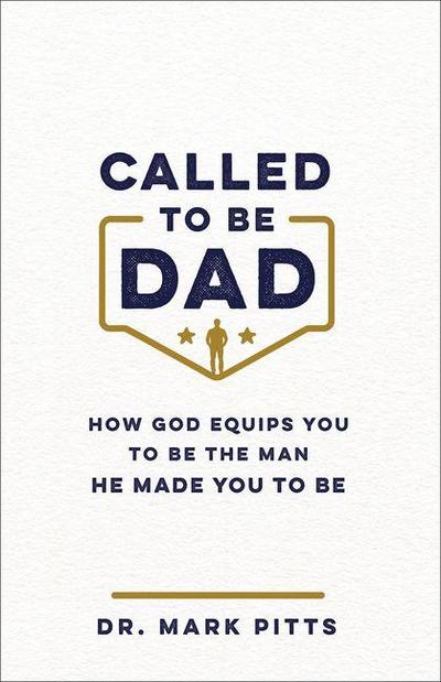 Called to Be Dad