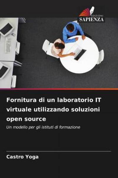 Fornitura di un laboratorio IT virtuale utilizzando soluzioni open source