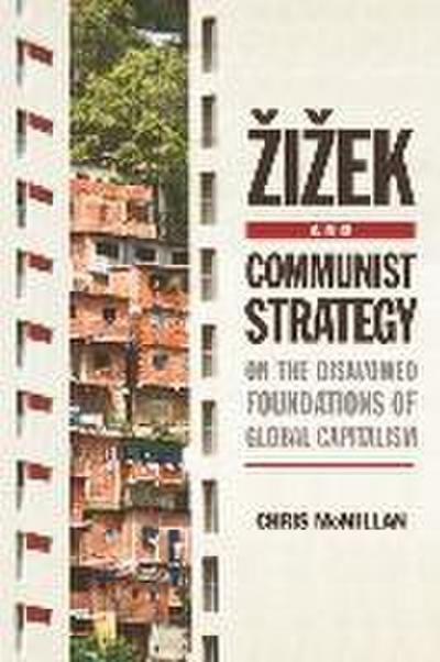 Zizek and Communist Strategy