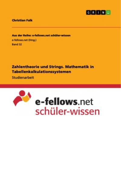 Zahlentheorie und Strings. Mathematik in Tabellenkalkulationssystemen