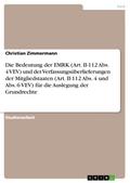 Die Bedeutung der EMRK (Art. II-112 Abs. 4 VEV) und der Verfassungsüberlieferungen der Mitgliedstaaten (Art. II-112 Abs. 4 und Abs. 6 VEV) für die Auslegung der Grundrechte