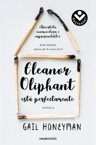 Eleanor Oliphant Está Perfectamente / Eleanor Oliphant Is Completely Fine