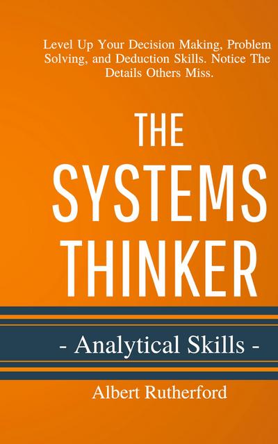 The Systems Thinker - Analytical Skills