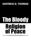 The Bloody Religion of Peace
