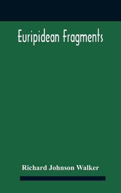 Euripidean Fragments
