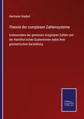 Theorie der complexen Zahlensysteme