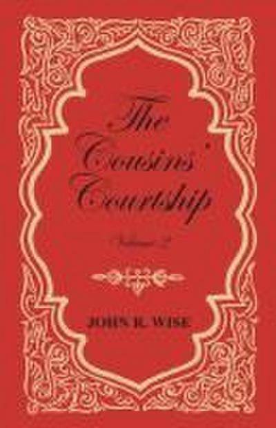 The Cousins’ Courtship - Volume II