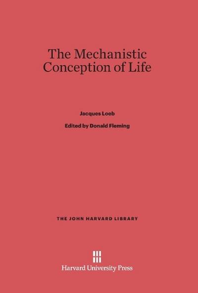 The Mechanistic Conception of Life