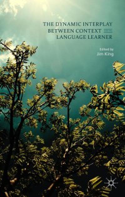 The Dynamic Interplay between Context and the Language Learner