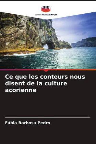 Ce que les conteurs nous disent de la culture açorienne
