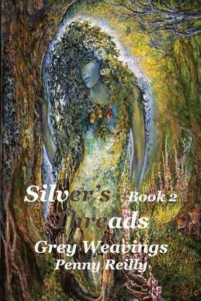 Silver’s Threads, Book 2
