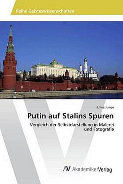 Putin auf Stalins Spuren