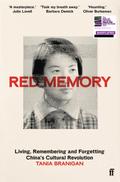Red Memory: Living, Remembering and Forgetting China’s Cultural Revolution -- Shortlisted for the Bailie Gifford prize for Non-Fiction