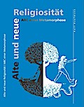 Alte und neue Religiosität