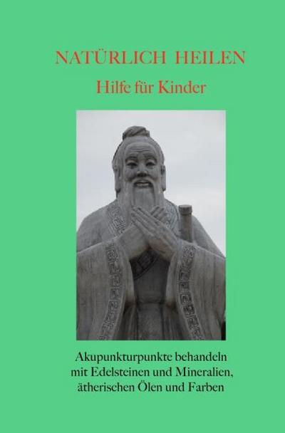 Natürlich heilen - Hilfe für Kinder