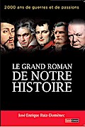 Le grand roman de notre histoire