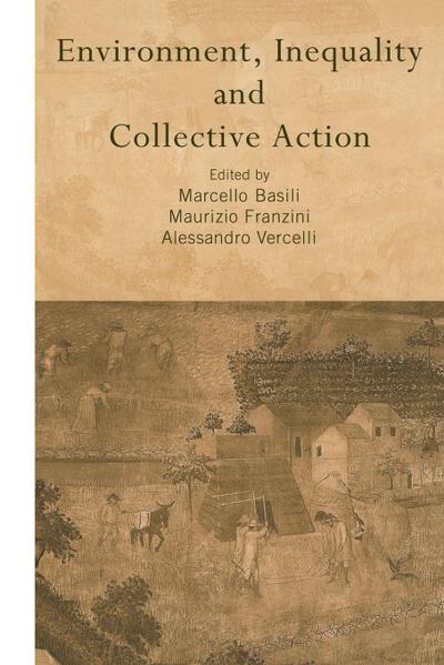 Environment, Inequality and Collective Action