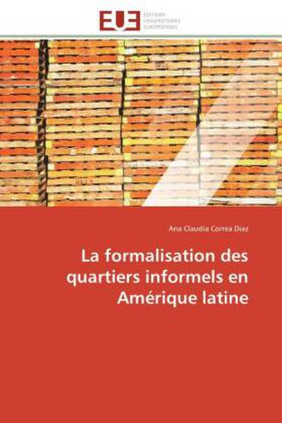 La formalisation des quartiers informels en Amérique latine