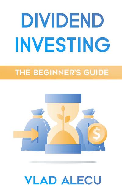 Dividend Investing: A Beginner’s Guide