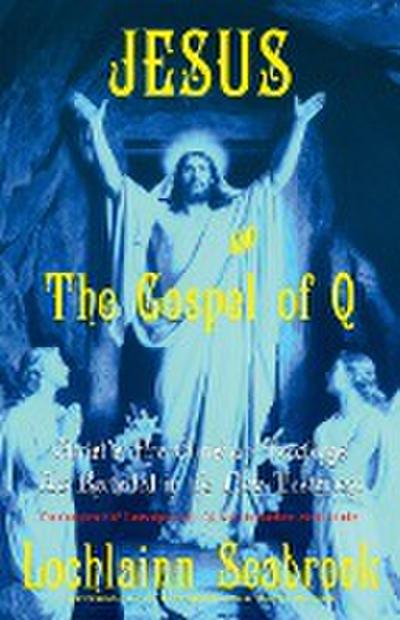 Jesus and the Gospel of Q