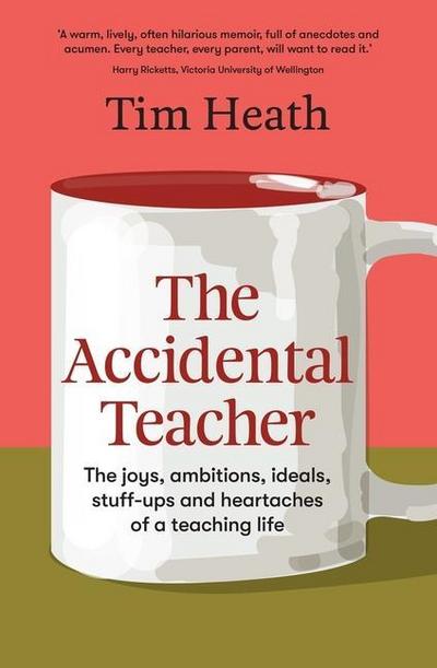 Heath, T: Accidental Teacher